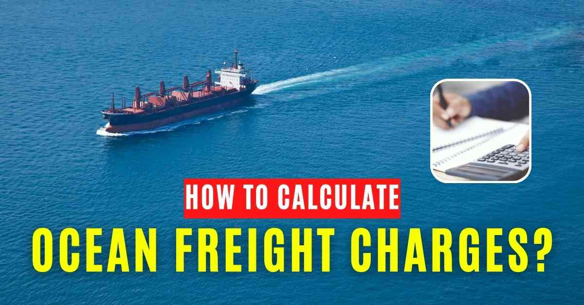 What Is Included in Ocean Freight Charges: A Comprehensive Guide
